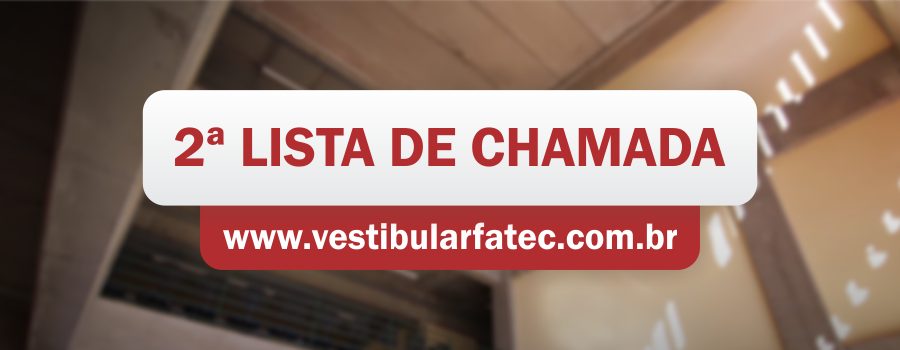 Fatec Bragança Paulista divulga segunda chamada do Vestibular