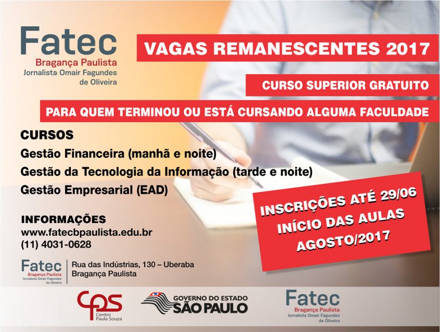 A Fatec Bragança abre as inscrições para o preenchimento de vagas remanescentes e remanejamento de curso/período para o 2º semestre de 2017