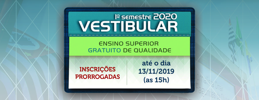 PRORROGAÇÃO DAS INSCRIÇÕES PARA O VESTIBULAR 2020