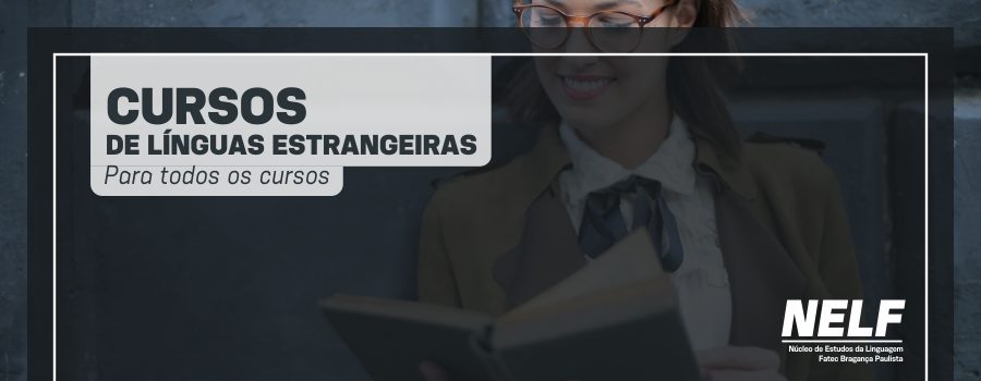 Fatec Bragança Paulista abre inscrições de cursos extracurriculares de línguas estrangeiras